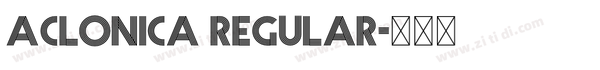 Aclonica Regular字体转换